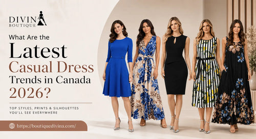 What Are the Latest Casual Dress Trends in Canada 2026?